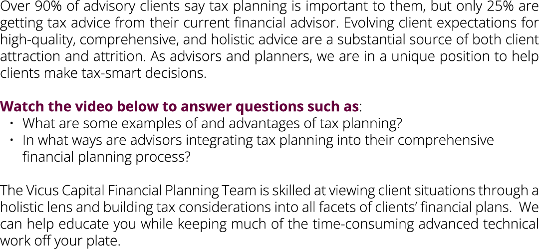 Over 90% of advisory clients say tax planning is important to them, but only 25% are getting tax advice from their cu...