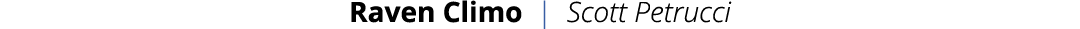 Raven Climo | Scott Petrucci