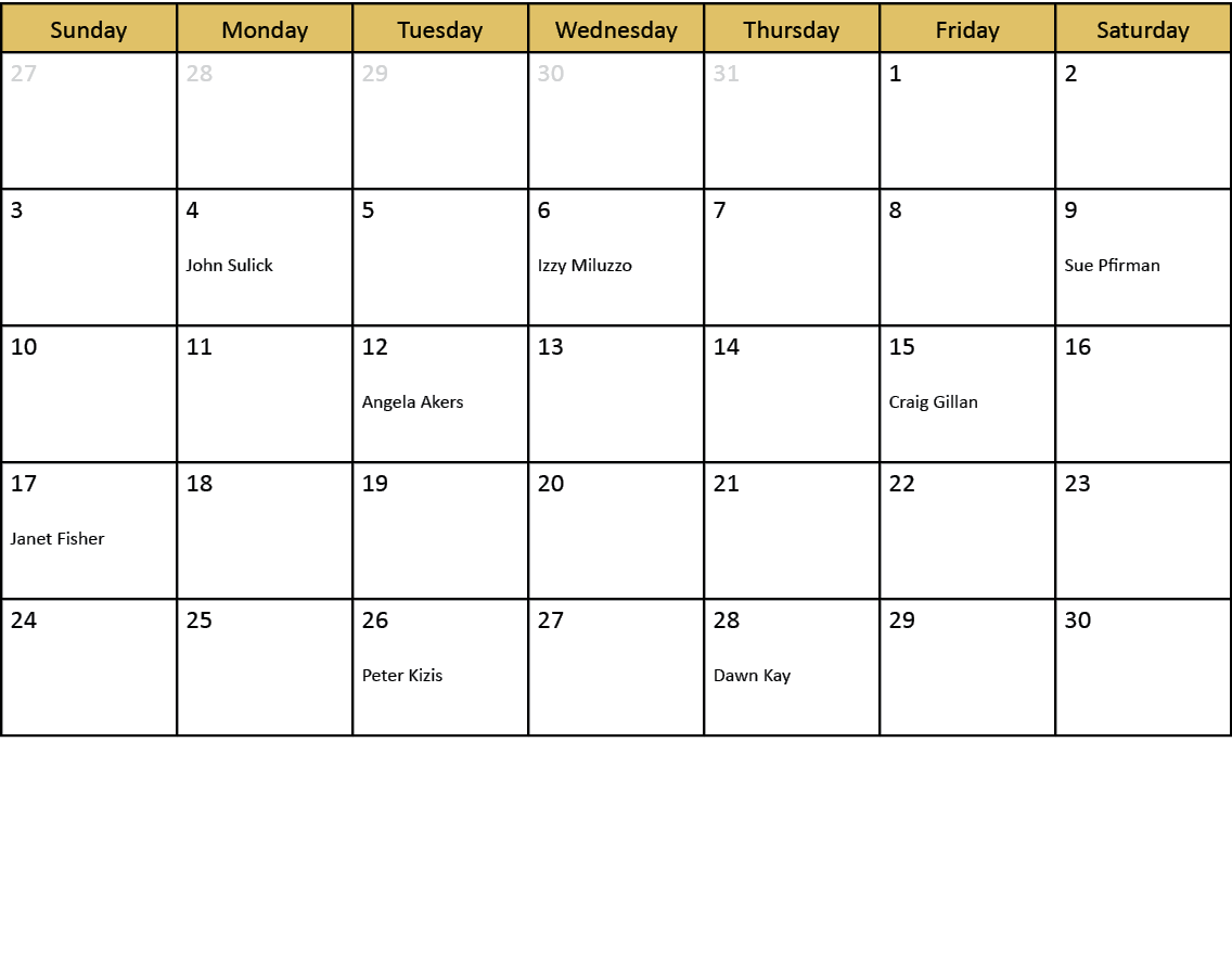 Sunday,Monday,Tuesday,Wednesday,Thursday,Friday,Saturday,27,28 ,29 ,30 ,31 ,1,2 ,3 ,4 John Sulick,5 ,6 Izzy Miluzzo ,...