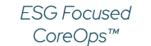ESG Focused CoreOps™