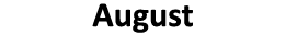 August