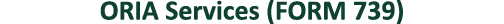 ORIA Services (FORM 739)