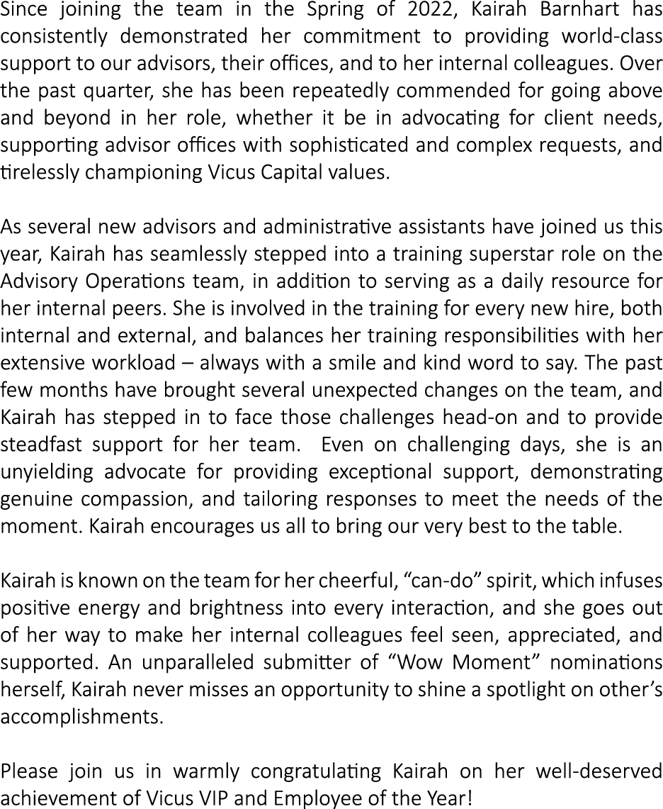 Since joining the team in the Spring of 2022, Kairah Barnhart has consistently demonstrated her commitment to providi...