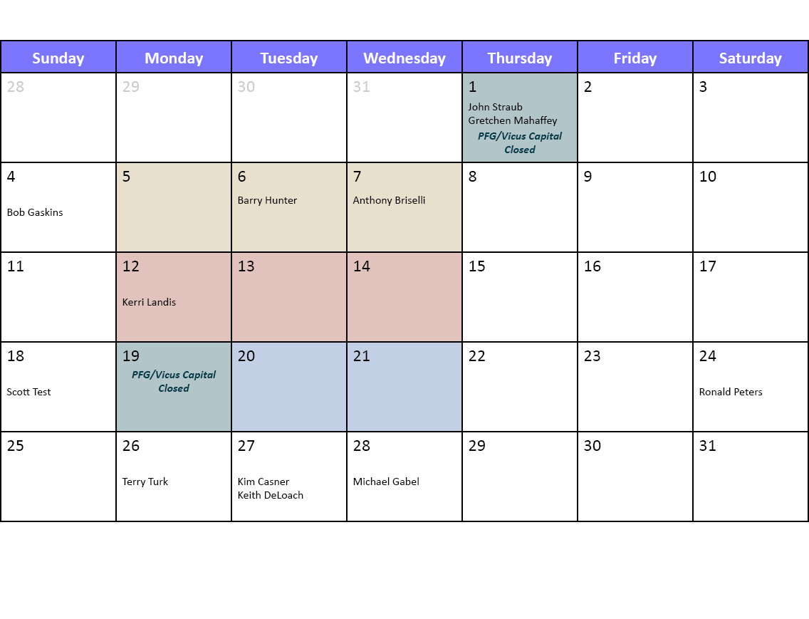 Sunday,Monday,Tuesday,Wednesday,Thursday,Friday,Saturday,28 ,29,30,31,1 John Straub Gretchen Mahaffey PFG/Vicus Capit...