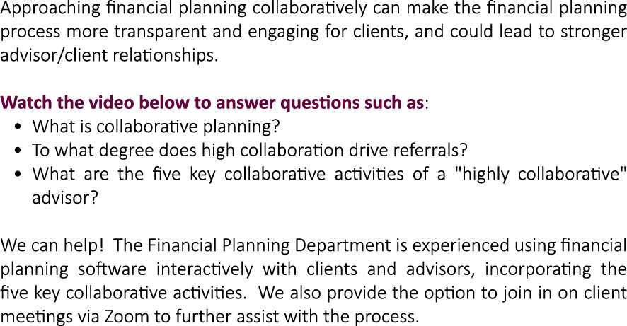 Approaching financial planning collaboratively can make the financial planning process more transparent and engaging ...