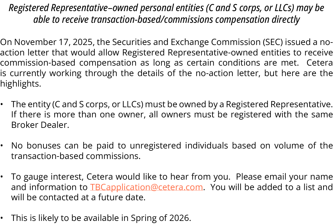 Registered Representative–owned personal entities (C and S corps, or LLCs) may be able to receive transaction based/c...