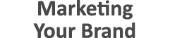 Marketing Your Brand