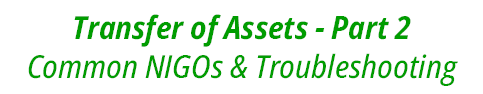Transfer of Assets Part 2 Common NIGOs & Troubleshooting
