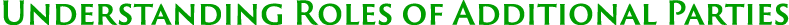Understanding Roles of Additional Parties